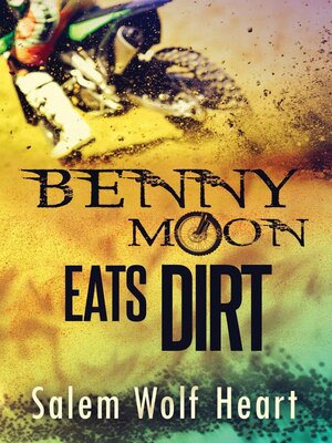 cover image of Benny Moon Eats Dirt